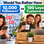 Would You Rather Have 10,000 Followers or 100 Loyal Customers?